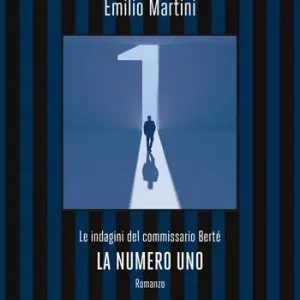 Affare La numero uno. Le indagini del commissario Berté
