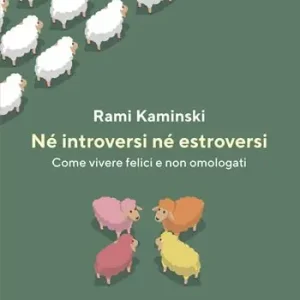 A Buon Prezzo Né introversi né estroversi. Come vivere felici e non omologati