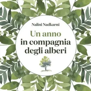 Un anno in compagnia degli alberi Compra Online