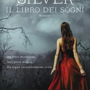 Offerta Silver. Il libro dei sogni