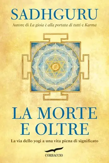 Acquista Ora La morte e oltre. La via dello yogi a una vita piena di significato