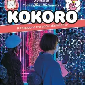 Kokoro. Il Giappone tra pop e disincanto Promozione Esclusiva