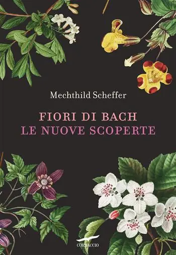 Fiori di Bach. Le nuove scoperte Offerta Lampo