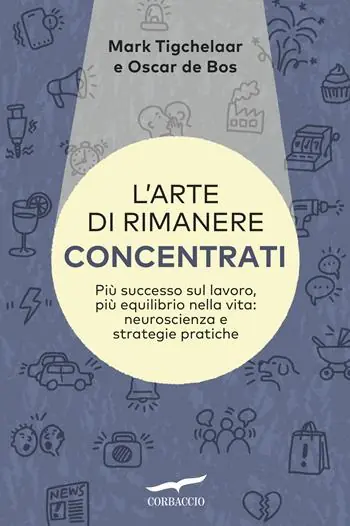 L‘arte di rimanere concentrati Prezzo Scontato