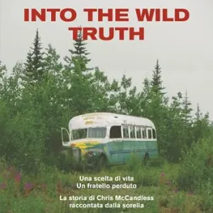 Occasione Imperdibile Into the wild truth