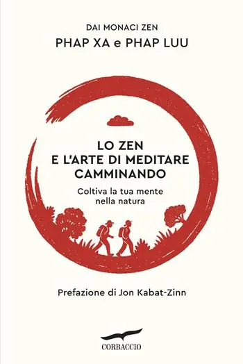Ordina Subito Lo zen e l‘arte di meditare camminando