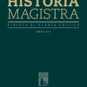Quantità Limitata Historia Magistra. Rivista di storia critica (2020). Vol. 34