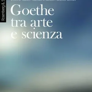 Goethe tra arte e scienza. Lezioni dell‘anno accademico 2000-2001 Professionale