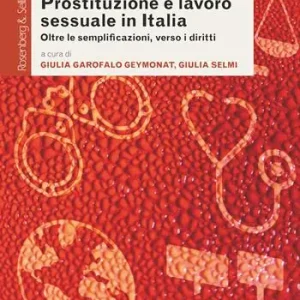 Compra Adesso Prostituzione e lavoro sessuale in Italia. Oltre le semplificazioni, verso i diritti