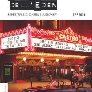 Spedito Oggi La valle dell‘Eden. Semestrale di cinema e audiovisivi. Vol. 37