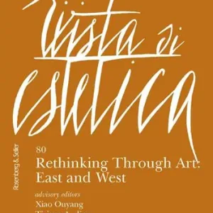 Offerta Limitata Rivista di estetica (2022). Vol. 80 Rethinking through art East and West