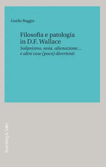 Direttamente Dal Produttore Filosofia e patologia in D. F. Wallace. Solipsismo, noia, alienazione… e altre cose (poco) divertenti