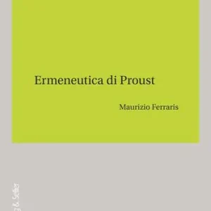 Ermeneutica di Proust Solo Oggi