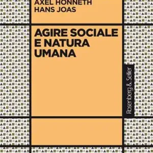 Miglior Prezzo Agire sociale e natura umana