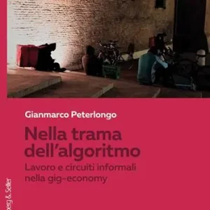 A Buon Prezzo Nella trama dell‘algoritmo. Lavoro e circuiti informali nella gig-economy