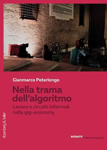 A Buon Prezzo Nella trama dell‘algoritmo. Lavoro e circuiti informali nella gig-economy