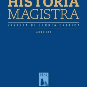Prezzo Basso Historia Magistra. Rivista di storia critica (2022). Vol. 38