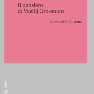 Il pensiero di Vasilij Grossman Spedito Oggi