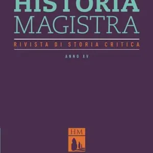 Saldi Historia Magistra. Rivista di storia critica (2023). Vol. 41