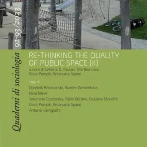 Quaderni di sociologia (2023). Ediz. bilingue. Vol. 92-93 Re-thinking the quality of public space (II) Reso Gratuito