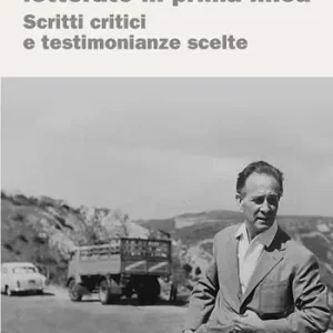Franco Antonicelli letterato in prima linea. Scritti critici e testimonianze scelte Prezzo Basso