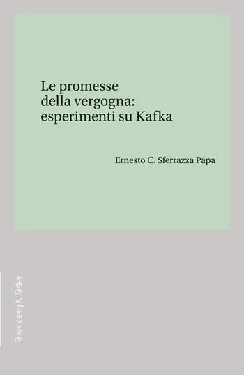 Le promesse della vergogna esperimenti su Kafka Economico