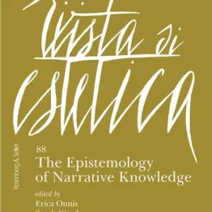 Rivista di estetica (2025). Vol. 88 The epistemology of narrative knowledge Reso Gratuito