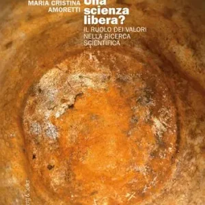 Una scienza libera? Il ruolo dei valori nella ricerca scientifica Must-Have