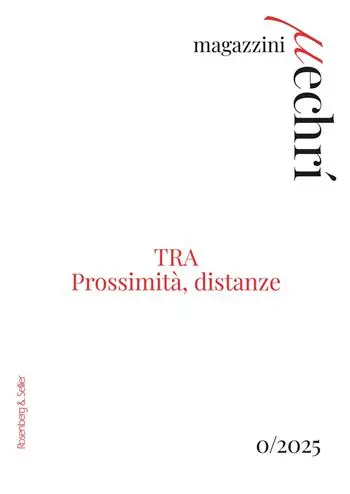Subito Disponibile Magazzini mechrí (2025). Vol. 0 TRA. Prossimità, distanze