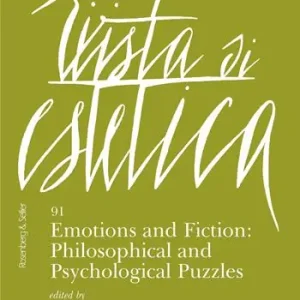 Rivista di estetica (2026). Vol. 91 Emotions and fiction philosophical and psychological puzzles Offerta Lampo