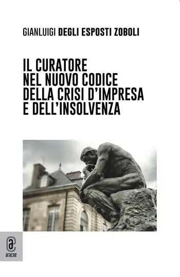Compra Adesso Il curatore nel nuovo codice della crisi d‘impresa e dell‘insolvenza