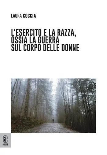 A Buon Prezzo L‘esercito e la razza, ossia la guerra sul corpo delle donne