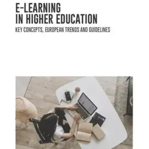 Subito Disponibile E-learning in Higher Education. Key concepts, European trends and guidelines