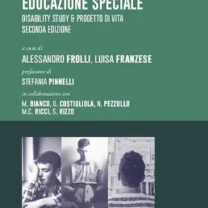 Educazione speciale. Disability Study & Progetto di Vita Esclusivo