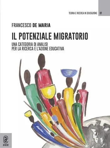 Il potenziale migratorio. Una categoria di analisi per la ricerca e l‘azione educativa Nuova Collezione