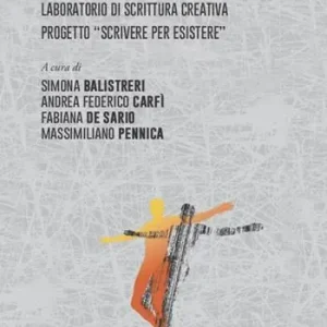 Storie di co-raggio. Laboratorio di scrittura creativa. Progetto Scrivere per Esistere Promozione