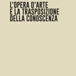 L‘opera d‘arte e la trasposizione della conoscenza Promozione
