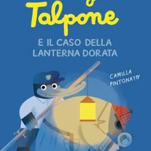 Compra Online L‘ investigatore Talpone e il caso della lanterna dorata