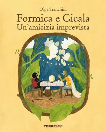 Formica e Cicala. Un‘amicizia imprevista. Ediz. a colori Promo Stagionale