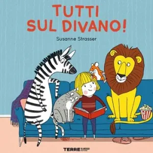 Ordina Subito Tutti sul divano! Ediz. a colori