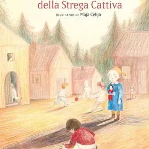 La vera storia della strega cattiva. Ediz. a colori Offerta Speciale