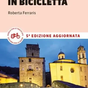 Guida alla via Francigena in bicicletta. Oltre 1000 chilometri dalle Alpi a Roma Affare