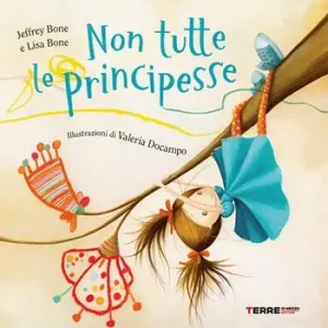 Più Venduto Non tutte le principesse. Ediz. a colori