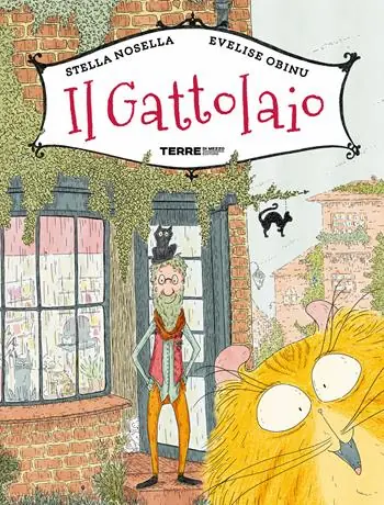 Il Gattolaio. Ediz. a colori Promozione