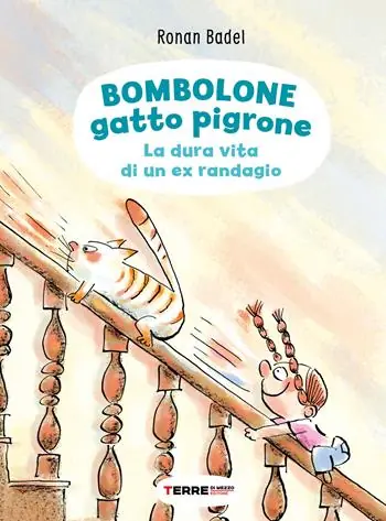 Bombolone gatto pigrone. La dura vita di un ex randagio. Ediz. a colori Super Prezzo