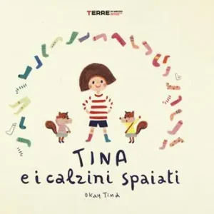 Tina e i calzini spaiati. Ediz. a colori Compra Oggi Stesso