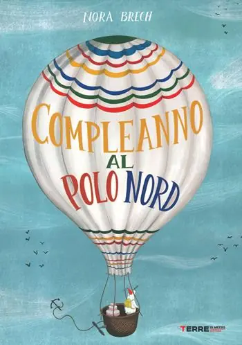Un compleanno al Polo Nord. Ediz. illustrata Sconto