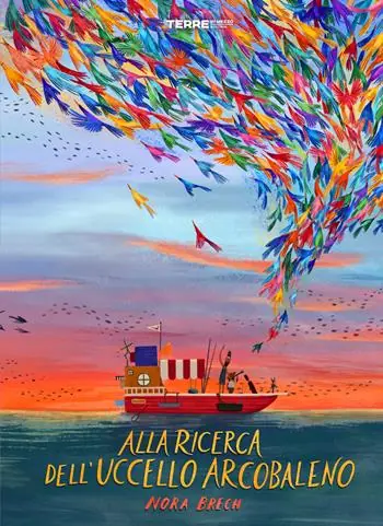 Promo Stagionale Alla ricerca dell‘uccello arcobaleno. Ediz. a colori