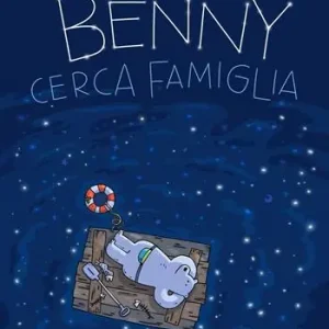 Benny cerca famiglia. Ediz. a colori Nuova Collezione