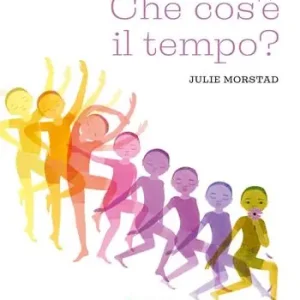 Promozione Che cos‘e‘ il tempo? Ediz. a colori